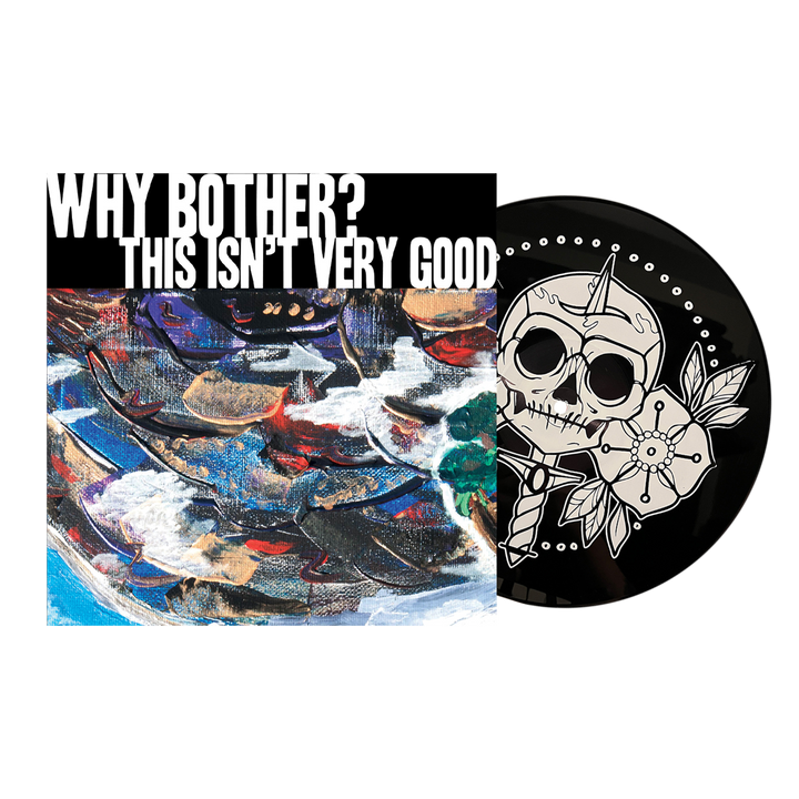 Why Bother? "This Isn't Very Good" 12" Vinyl